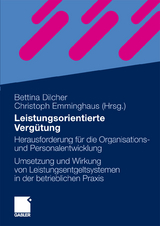 Leistungsorientierte Verg&uuml;tung - Bettina Dilcher, Christoph Emminghaus
