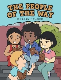The People of The Way - Martin Nyanzu