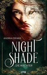 Nightshade - Die W&auml;chter - Andrea Cremer