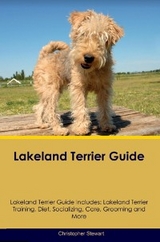 Lakeland Terrier Guide  Lakeland Terrier Guide Includes - Chhristopher Stewart