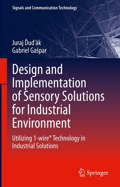 Design and Implementation of Sensory Solutions for Industrial Environment -  Juraj Dudák,  Gabriel Gašpar