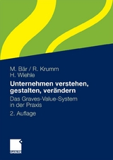 Unternehmen verstehen, gestalten, ver&auml;ndern - Martina B&auml;r, Rainer Krumm, Hartmut Wiehle
