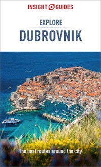 Insight Guides Explore Dubrovnik: Travel Guide eBook - Insight Guides