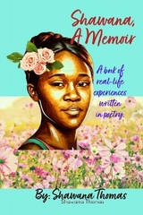 Shawana,  A Memoir - Shawana Thomas
