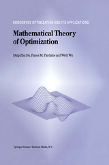 Mathematical Theory of Optimization -  Ding-Zhu Du, Panos M. Pardalos,  Weili Wu