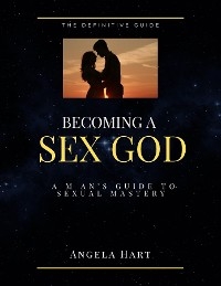 Becoming A Sex God