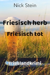 Friesisch herb Friesisch tot -  Nick Stein