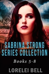 Sabrina Strong Series Collection - Books 5-8 - Lorelei Bell