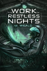 The Work of Restless Nights - M. Weald