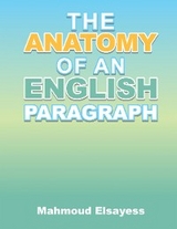 The Anatomy of an English Paragraph - Mahmoud Elsayess