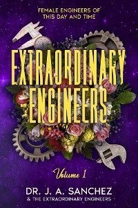 Extraordinary Engineers - Dr. J.A. Sanchez
