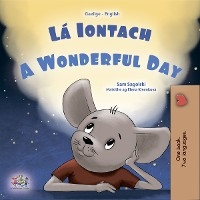 L&aacute; Iontach A wonderful Day -  Sam Sagolski