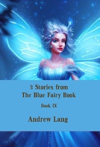 3 Stories from The Blue Fairy Book