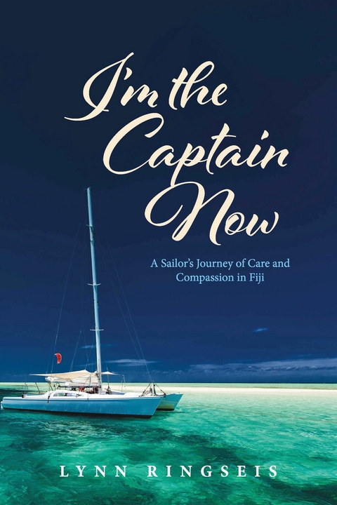 I'm the Captain Now -  Lynn Ringseis