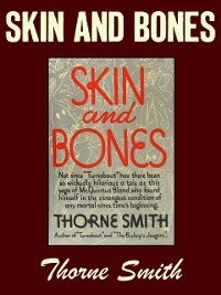 Skin and Bones -  Thorne Smith