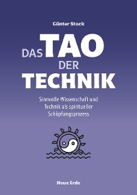 Das Tao der Technik -  G&uuml;nter Stock