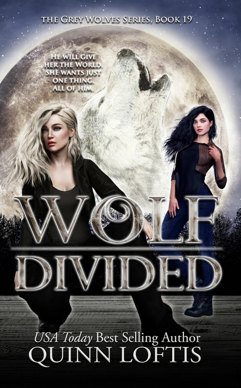 Wolf Divided -  Quinn Loftis