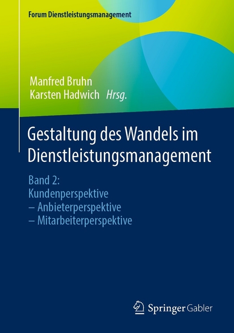 Gestaltung des Wandels im Dienstleistungsmanagement - 