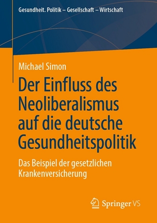 Der Einfluss des Neoliberalismus auf die deutsche Gesundheitspolitik