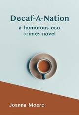 Decaf-A-Nation - Joanna Moore