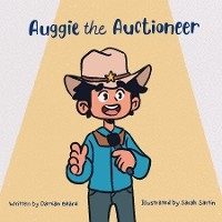 Auggie the Auctioneer