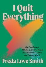 I Quit Everything - Freda Love Smith