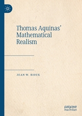 Thomas Aquinas&rsquo; Mathematical Realism - Jean W. Rioux