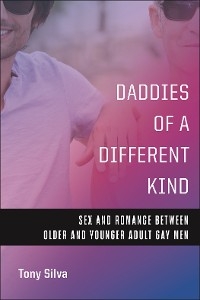 Daddies of a Different Kind - Tony Silva