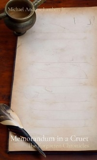 Memorandum in a Cruet - Michael Andrew Lambert