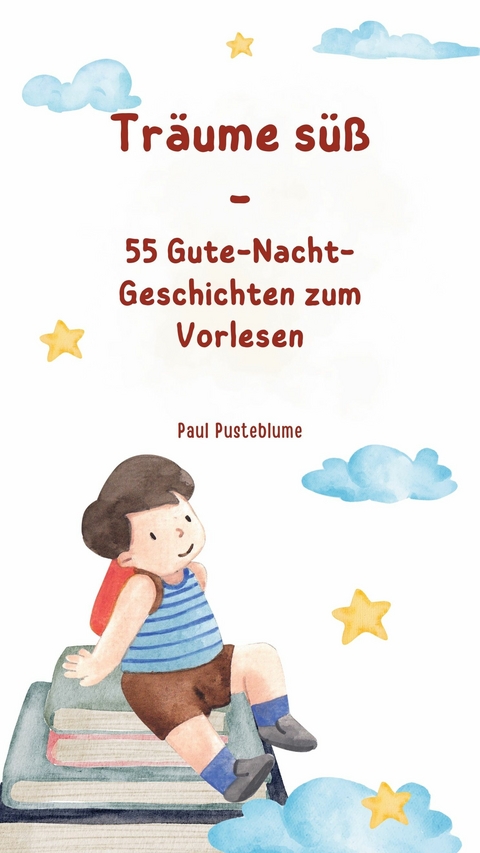 Tr&auml;ume s&uuml;&szlig; - Paul Pusteblume