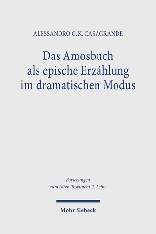 Das Amosbuch als epische Erzählung im dramatischen Modus