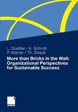 More than Bricks in the Wall: Organizational Perspectives for Sustainable Success - 