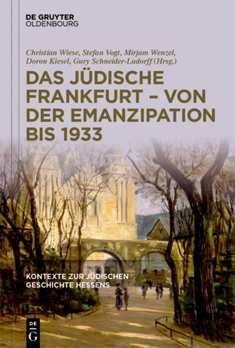 Das j&uuml;dische Frankfurt - von der Emanzipation bis 1933 - 