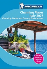 Charming Places to Stay Italy 2007 - Michelin Guide