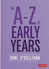 The A to Z of Early Years - June O&prime;Sullivan