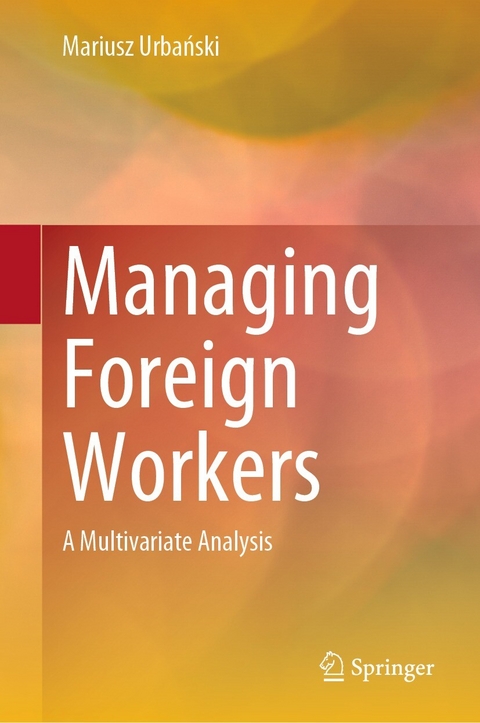 Managing Foreign Workers - Mariusz Urbański