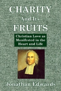 Charity And Its Fruits