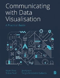 Communicating with Data Visualisation - Adam Frost, Tobias Sturt, Jim Kynvin, Sergio Gallardo