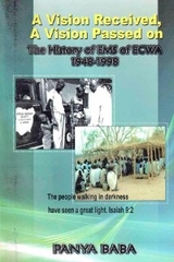 A Vision Received, A Vision Passed On The History of EMS 1948-1998 - Panya Baba