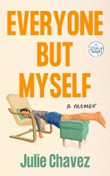Everyone But Myself - Julie Chavez