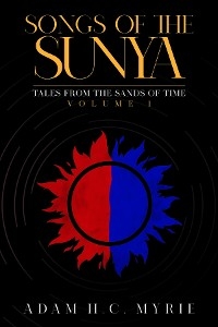 Songs of the Sunya -  Adam H.C. Myrie