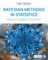 Bayesian Methods in Statistics -  Mel Slater