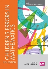 Children&prime;s Errors in Mathematics - Alice Hansen, Doreen Drews, John Dudgeon, Fiona Lawton, Liz Surtees
