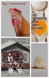 Don't Cluck Around - J Hammond