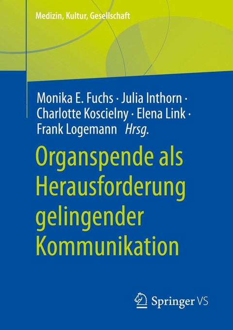Organspende als Herausforderung gelingender Kommunikation - 