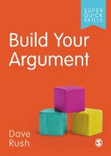 Build Your Argument - Dave Rush