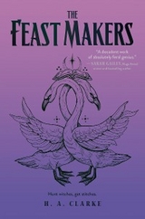 The Feast Makers - H. A. Clarke