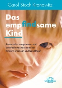 Das empfindsame Kind - Carol Kranowitz Stock