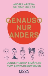 Genauso, nur anders - Andrea Arežina, Salome M&uuml;ller