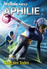 Perry Rhodan Neo 312: Spiel des Todes - Ruben Wickenh&auml;user